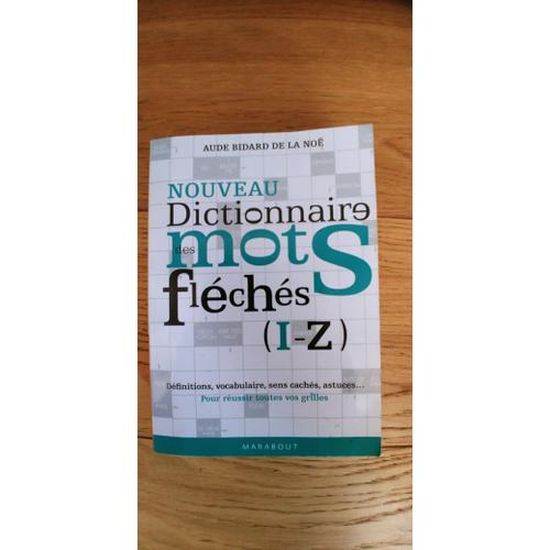 Nouveau Dictionnaire Des Mots Fléchés Iz Tome 2