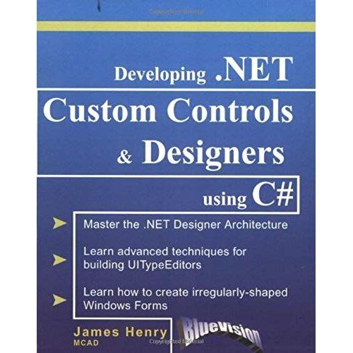 Developing.Net Custom Controls And Designers Using C