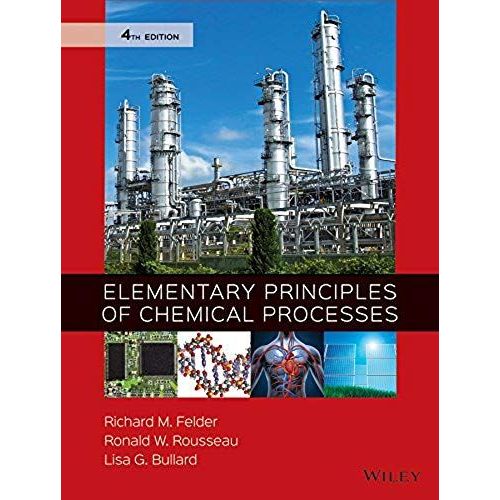 Elementary Principles Of Chemical Processes