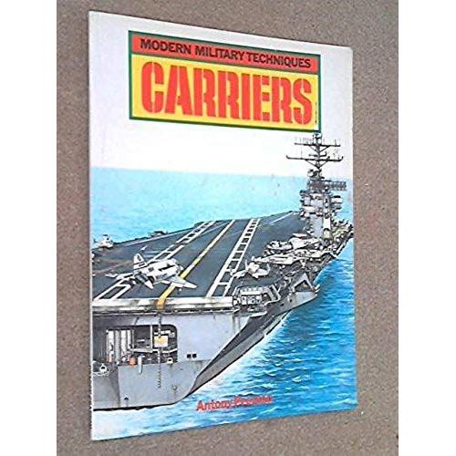 Carriers (Modern Military Techniques)