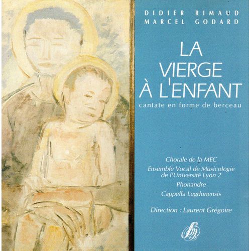 La Vierge À L'enfant ( Cantate En Forme De Berceau )