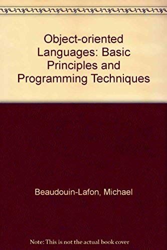 Object-Oriented Languages: Basic Principles And Programming Techniques