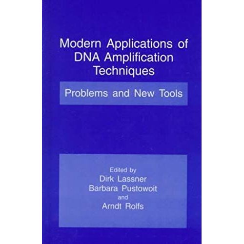 Modern Applications Of Dna Amplification Techniques