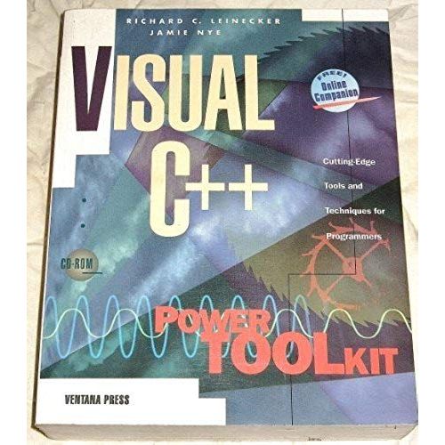 Visual C++ Power Toolkit: Cutting-Edge Tools And Techniques For Programmers (Power Toolkit Series)
