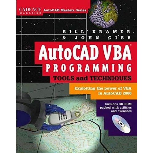 Autocad Vba Programming Tools And Techniques: Exploiting The Power Of Vba In Autocad 2000