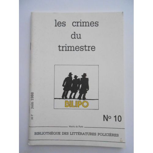 Les Crimes Du Trimestre N°10 - Bilipo / Bibliothèque Mouffetard Contrescarpe