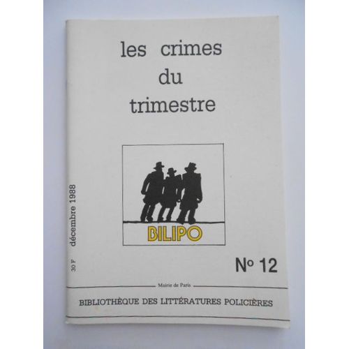 Les Crimes Du Trimestre N°12 - Bilipo / Bibliothèque Mouffetard Contrescarpe