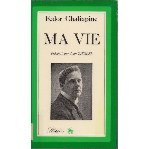 Fedor Chaliapine, Ma Vie