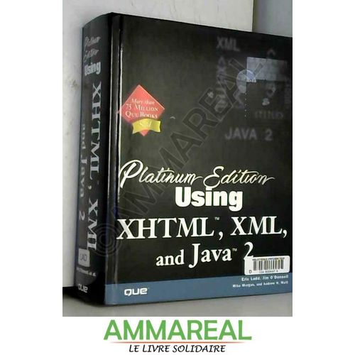 Platinum Edition Using Xhtml, Xml & Java 2