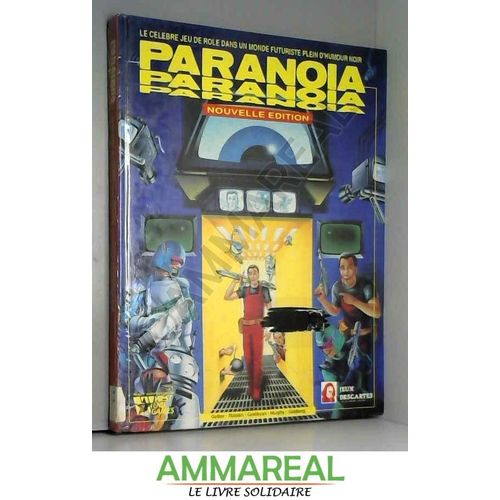 Paranoïa, Le Jeu De Rôle (Nouvelle Édition)