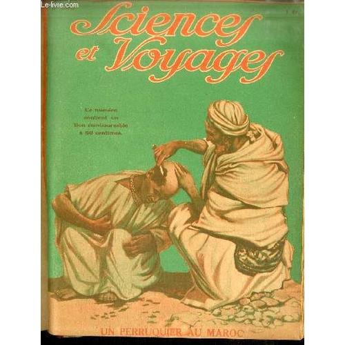 Sciences Et Voyages N°390 - Chez Les Berbères Du Haut Atlas - Peuples Guerriers Sont Toujours Restés Indépendants Et Primitifs Par Léon Abensour.