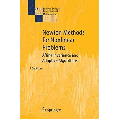 Newton Methods For Nonlinear Problems - Affine Invariance And Adaptive Algorithms
