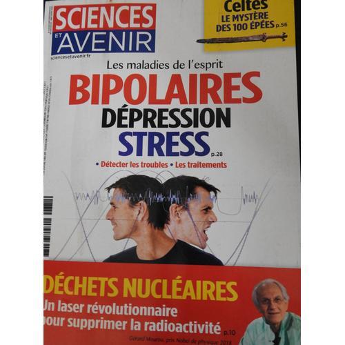 Sciences Et Avenir / Les Maladies De L'esprit Bipolaires / Depression Stress / Celtes / N° 871