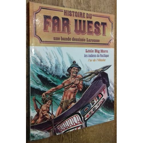 Histoire Du Far West, Une Bande Dessinée Larousse, Tome 12