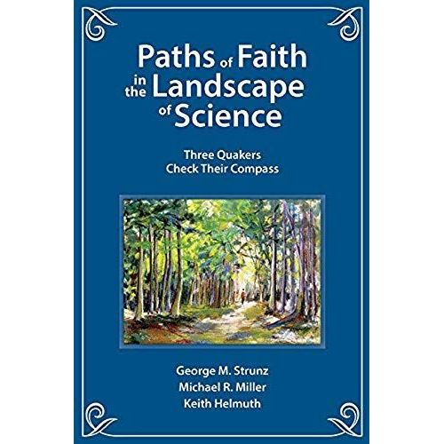 Paths Of Faith In The Landscape Of Science