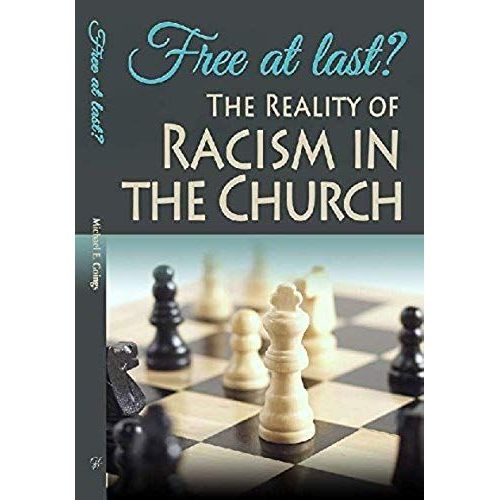Free At Last? The Reality Of Racism In The Church