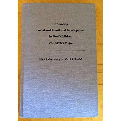 Promoting Social And Emotional Development In Deaf Children: The Paths Project
