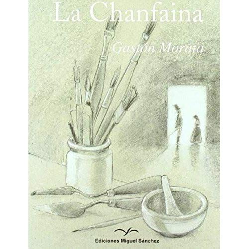 Gastón Morata, J: Chanfaina