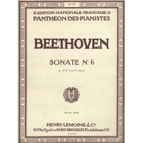 Beethoven - Sonate N° 6 En Fa Majeur Op. 10 N° 2 / Panthéon Des Pianistes N° 77
