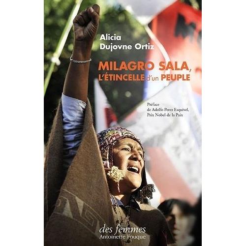 Milagro Sala - L'étincelle D'un Peuple