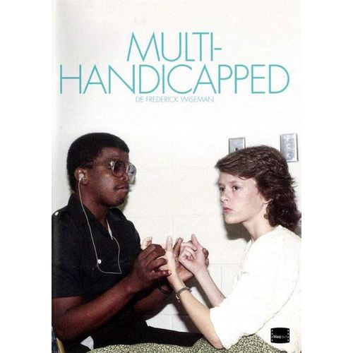 Multi-Handicapped - Frederick Wiseman - Documentaire 1986