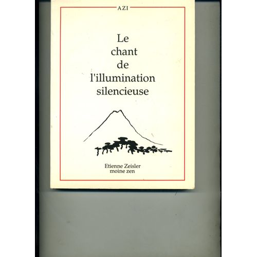 Le Chant De L'illumination Silencieuse