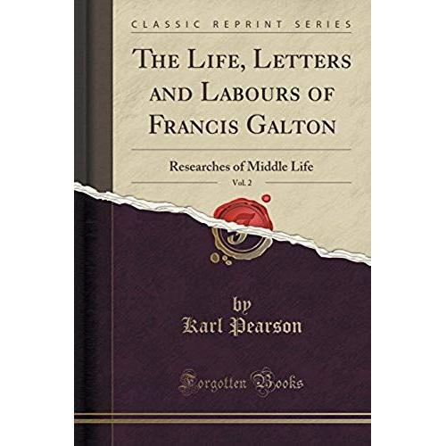 Pearson, K: Life, Letters And Labours Of Francis Galton, Vol