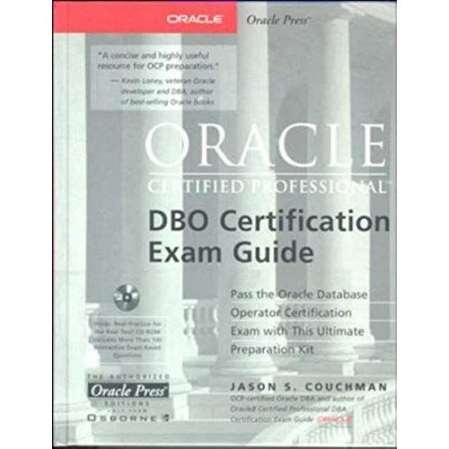 Oracle Certified Professional Dbo Certification Exam Guide [With Cdrom]