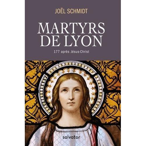 Martyrs De Lyon - 177 Après Jésus-Christ