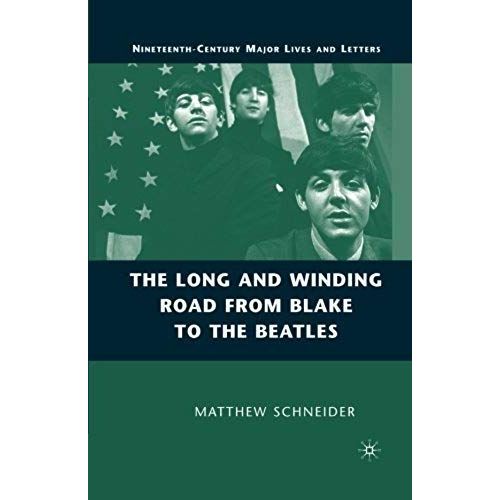 The Long And Winding Road From Blake To The Beatles