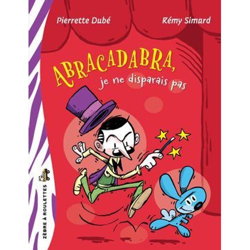 Abracadabra, Je Ne Disparais Pas