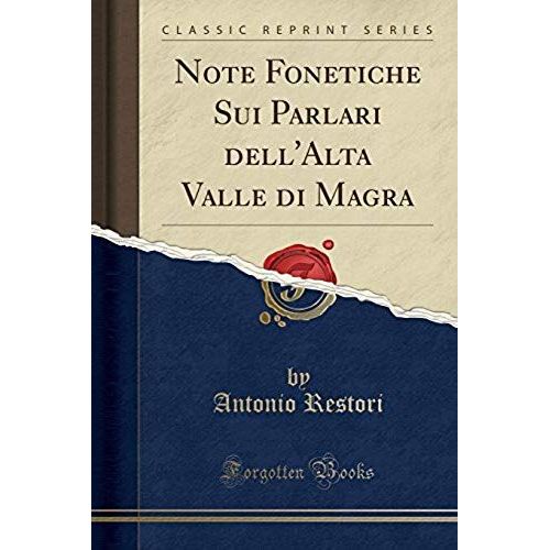 Restori, A: Note Fonetiche Sui Parlari Dell'alta Valle Di Ma