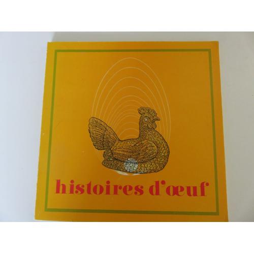 Histoire D Oeuf Recettes Aux Oeufs Elevez Une Poule Art De La Table Arnay Le Duc En Bourgogne
