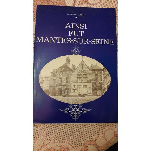 Ainsi Fut Mantes Sur Seine