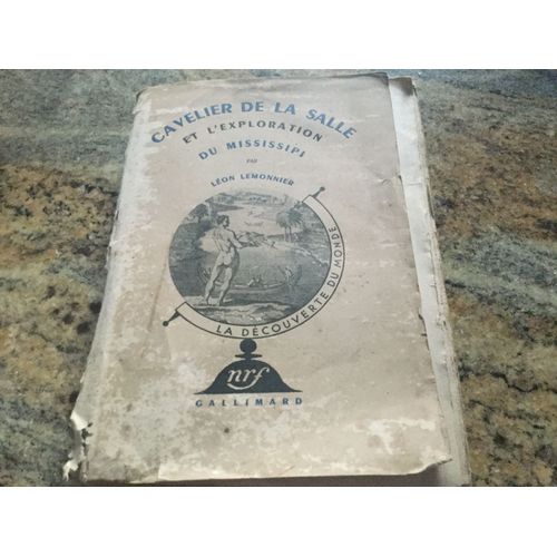 Cavelier De La Salle Et LExploration Du Mississipi