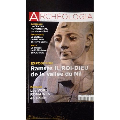Archéologia - Ramsès Ii, Roi-Dieu De La Vallée Du Nil 552