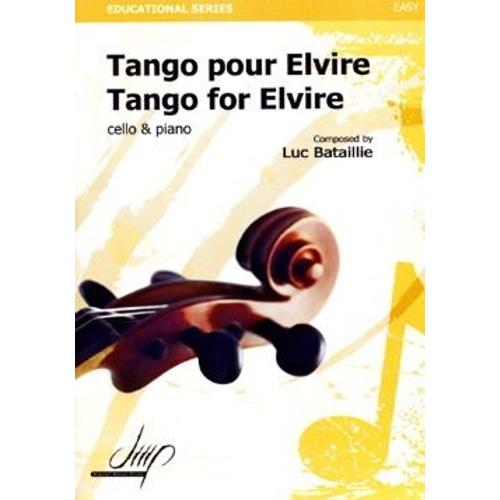 Tango Pour Elvire - Tango For Elvire - Violoncelle Et Piano