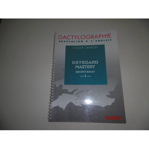 Dactylographie Adaptation A L'anglais Keyboard Mastery T1