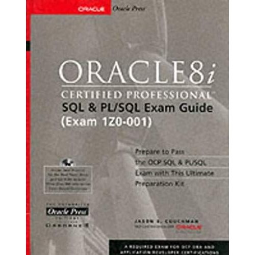 Oracle8i Certified Professional Sql & Pl/Sql Exam Guide (Oracle (Mcgraw-Hill))