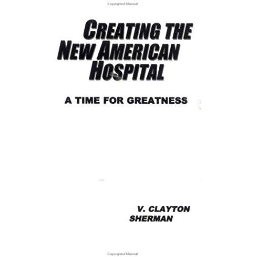 Creating The New American Hospital