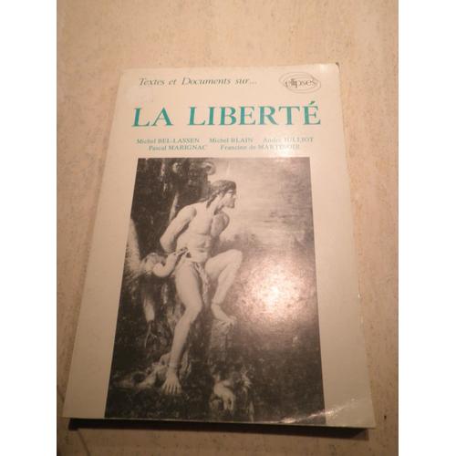 Textes Et Documents Sur ... La Liberté