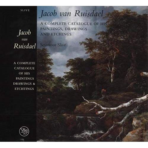 Jacob van Ruisdael: A Complete Catalogue