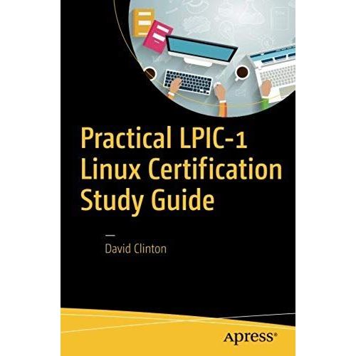 Practical Lpic-1 Linux Certification Study Guide