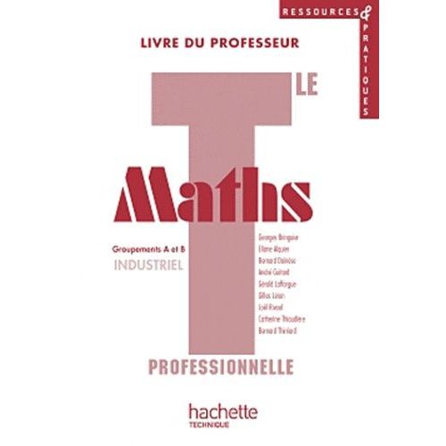 Maths Tle Bac Pro Industriel Groupements A Et B - Livre Du Professeur (1 Cd-Rom)