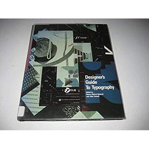 Designer's Guide To Typography: A Step-By-Step Publishing Book