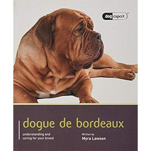 Dogue De Bordeaux: Dog Expert