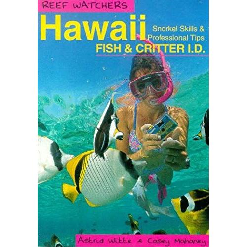 Reef Watchers Hawaii: Reef Fish And Critter I.D. : Snorkel Skills & Professional Tips