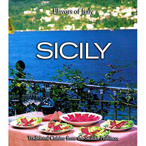 Sicily (Flavors Of Italy , Vol 2, No 4)