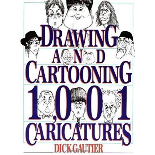 Drawing And Cartooning 1,001 Caricatures (Perigee)