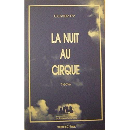 La Nuit Au Cirque - Bussang, Théâtre Du Peuple, Juillet 1992